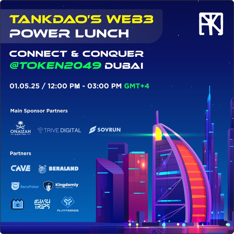 Cover Image for TankDAO’s Web3 Power Lunch: Connect & Conquer @ Token2049 Dubai