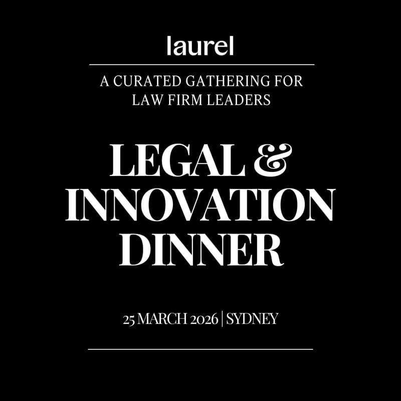 Cover Image for Laurel's Legal and Innovation Dinner: Sydney