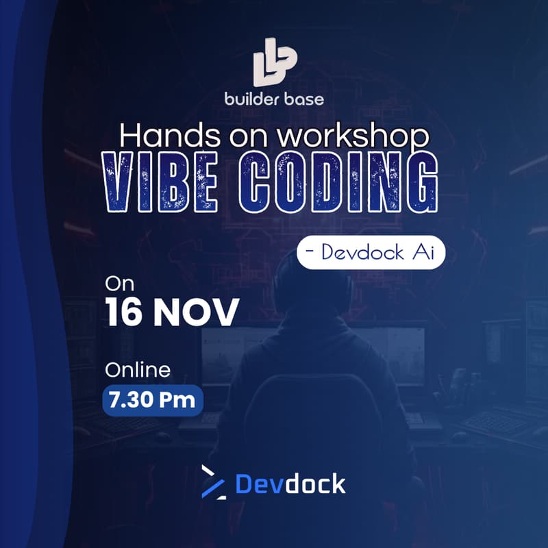 Cover Image for ⚡ Hand-On Workshop: Vibe Coding — Powered by Devdock AI