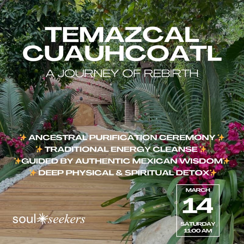 Cover Image for 🔥 Temazcal: Spring Rebirth & Purification