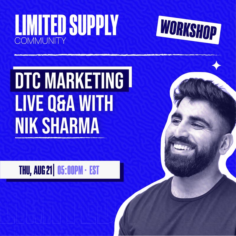 Cover Image for DTC Marketing Live Q&A with Nik Sharma