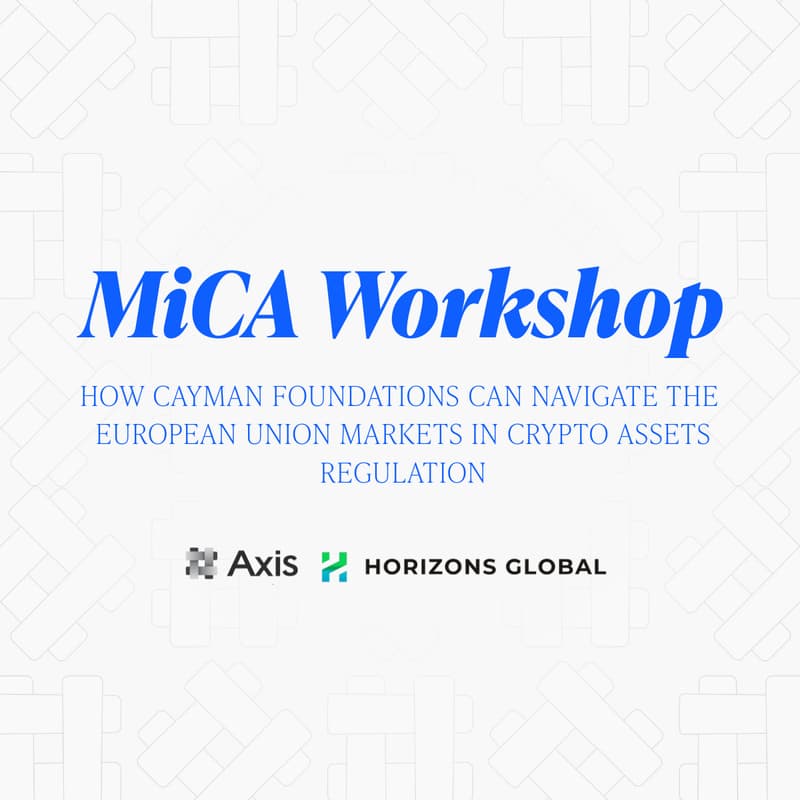 Cover Image for EU MiCA Workshop (Cayman Foundations)