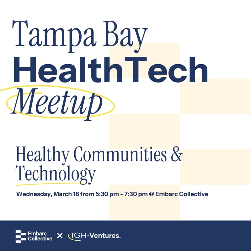 Cover Image for Q1 Tampa Bay HealthTech Meetup: Healthy Communities & Technology