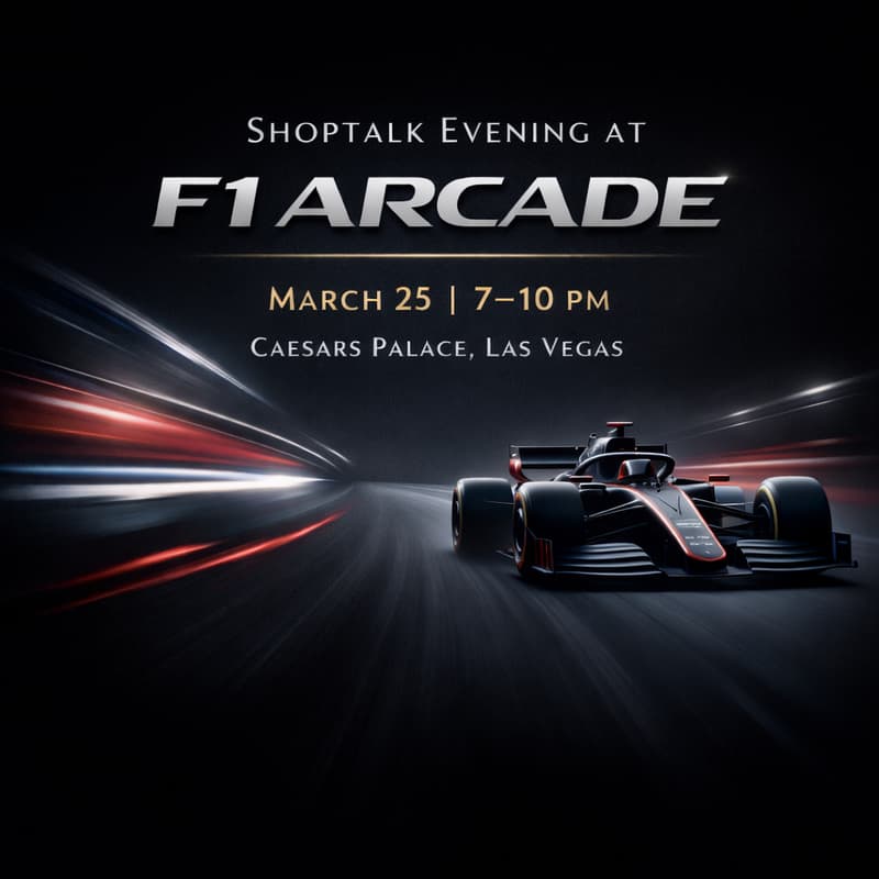 Cover Image for A Shoptalk Evening at the F1 Arcade - Caesar's Palace