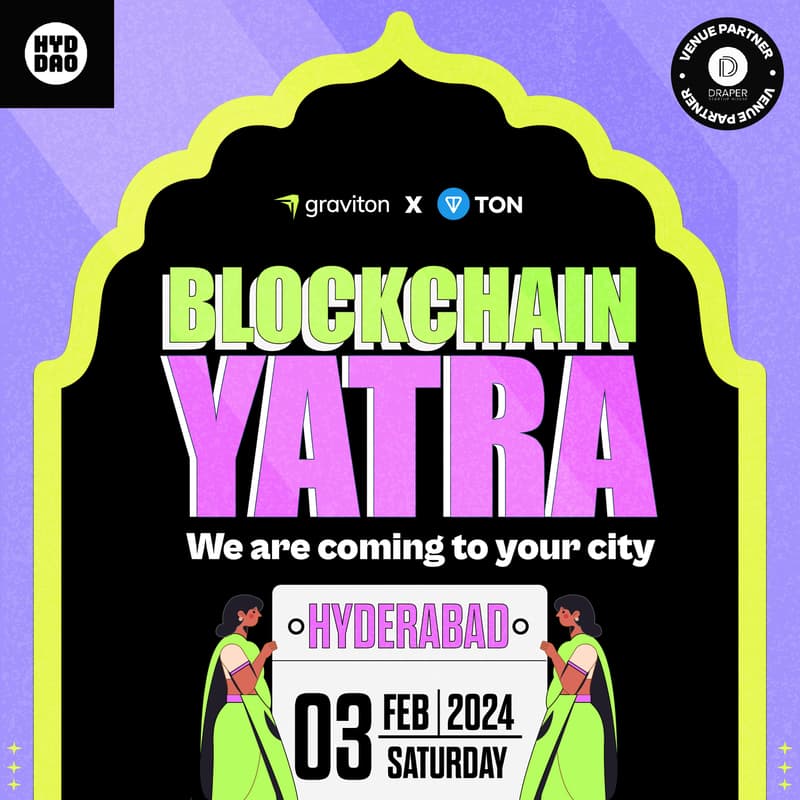 Cover Image for Graviton and Ton present Blockchain Yatra - Hyderabad Chapter