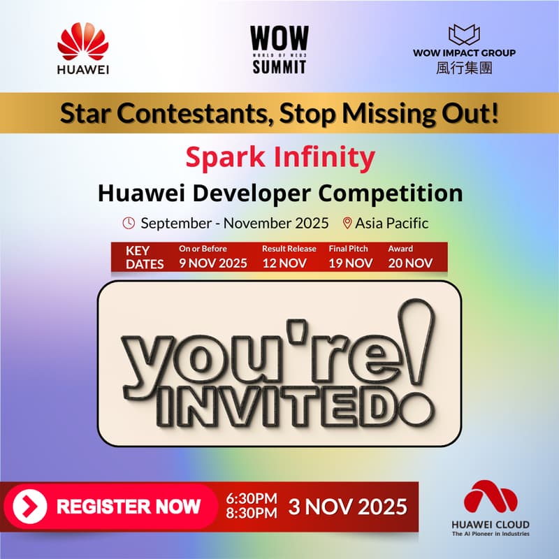 Cover Image for HUAWEI × WOW — Spark Infinity – Huawei Developer Competition 2025 APAC: Claim Perks with Code “WOW”