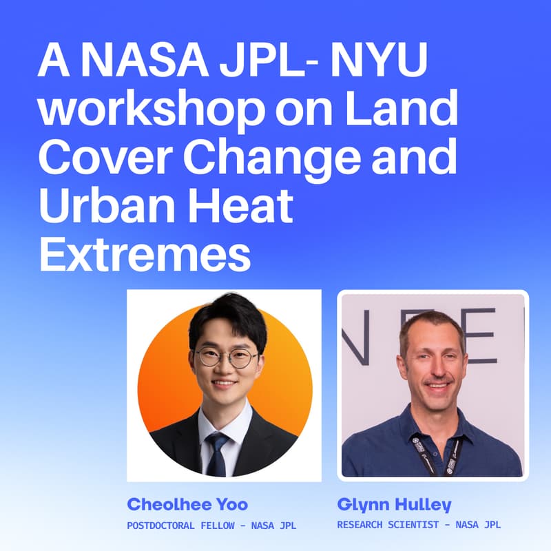 Cover Image for A NASA JPL- NYU workshop on Land Cover Change and Urban Heat Extremes