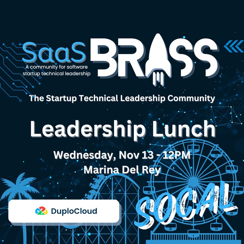 Cover Image for SaaS Brass SoCal Leadership Lunch!