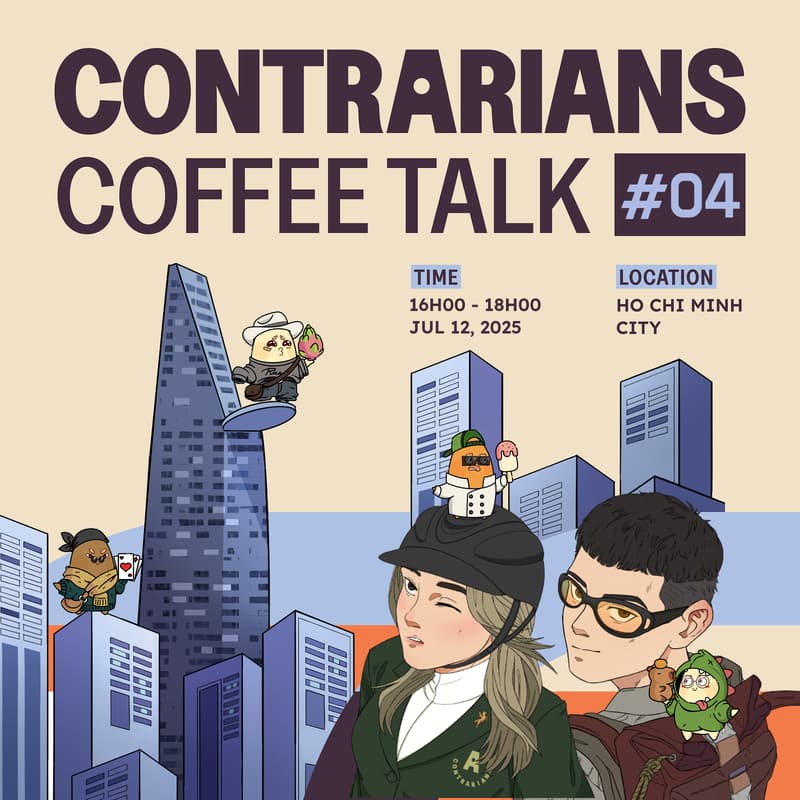 Cover Image for Contrarians Coffee Talk #04 - HCMC
