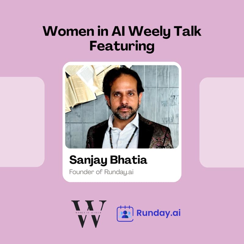 Cover Image for Women in AI Virtual Talk: Web 4.0 and the Power of Agentic AI with Runday CEO Sanjay Bhatia