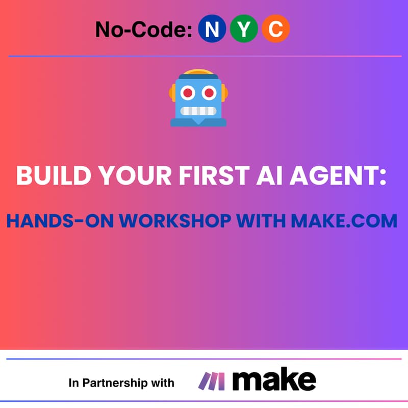 Cover Image for 🤖 Build Your First AI Agent: Hands-On Workshop with Make.com