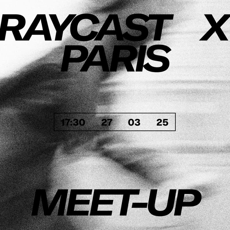 Cover Image for Raycast Paris Meetup