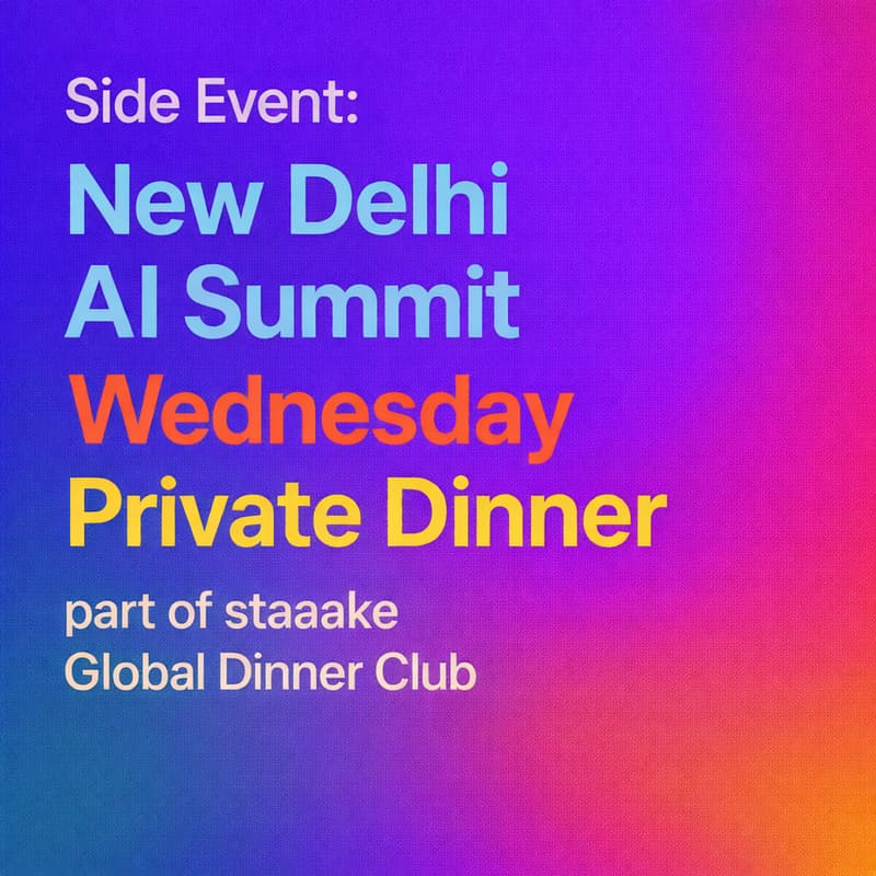 Cover Image for staaake Private Dinner: New Delhi AI Summit Wednesday Dinner