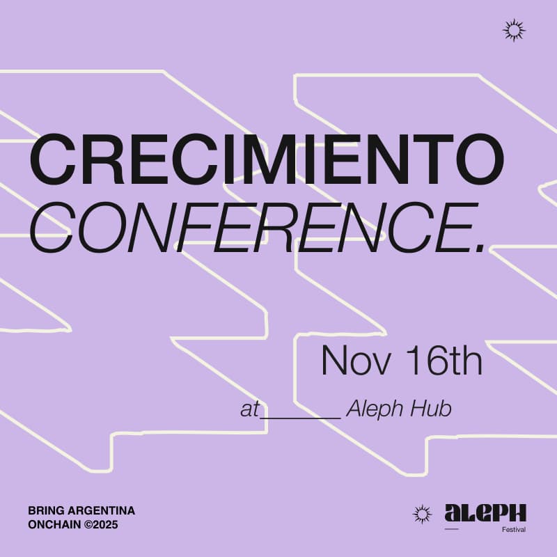 Cover Image for Crecimiento Conference — Bring Argentina Onchain
