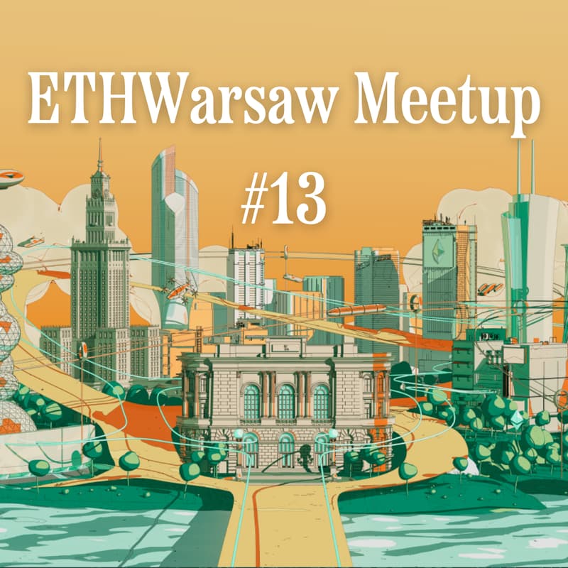 Cover Image for ETHWarsaw Meetup #13: Zero Knowledge