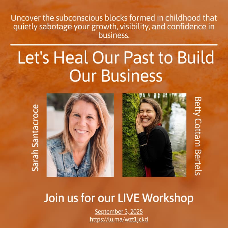Cover Image for Let's Heal Our Past to Build Our Business