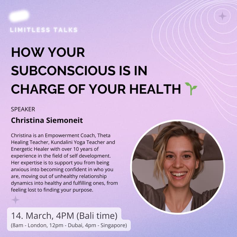 Cover Image for LIMITLESS Talks - How your subconscious is in charge of your health 🌱