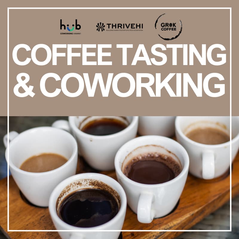 Cover Image for Aloha Friday: Coffee Tasting & Coworking with ThriveHI
