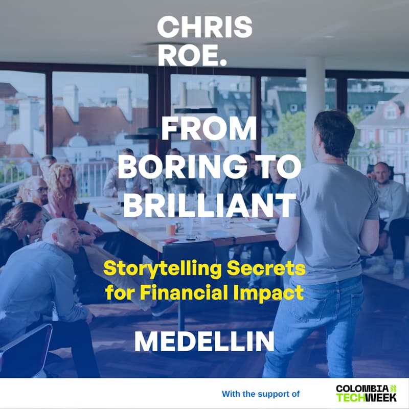 Cover Image for From Boring to Brilliant: Storytelling Secrets for Financial Impact By Chris Roe Public Speaking