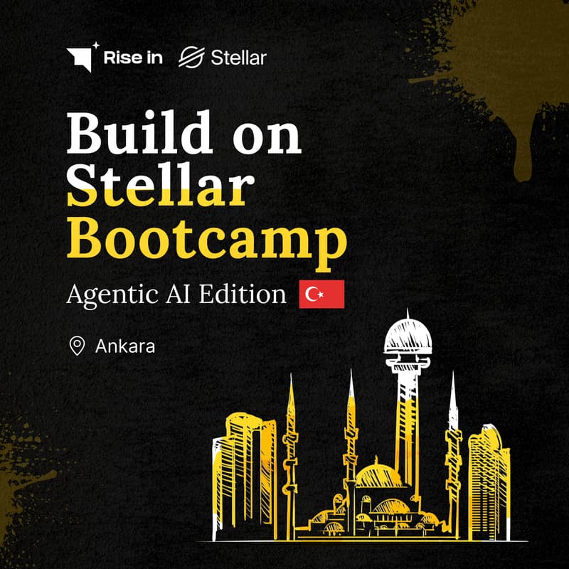 Cover Image for 🇹🇷 Build On Stellar Bootcamp - Agentic AI Edition Ankara