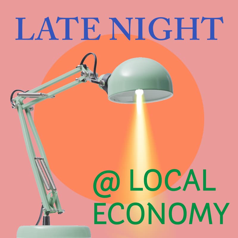 Cover Image for "Late Night" @ Local Economy