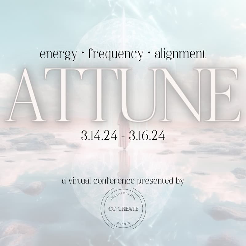 Cover Image for ATTUNE: A Virtual Conference for Spiritual Growth