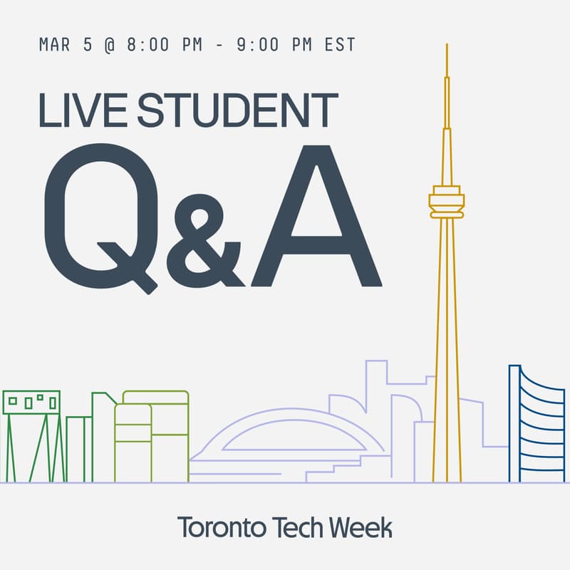 Cover Image for Toronto Tech Week - Live Student Q&A