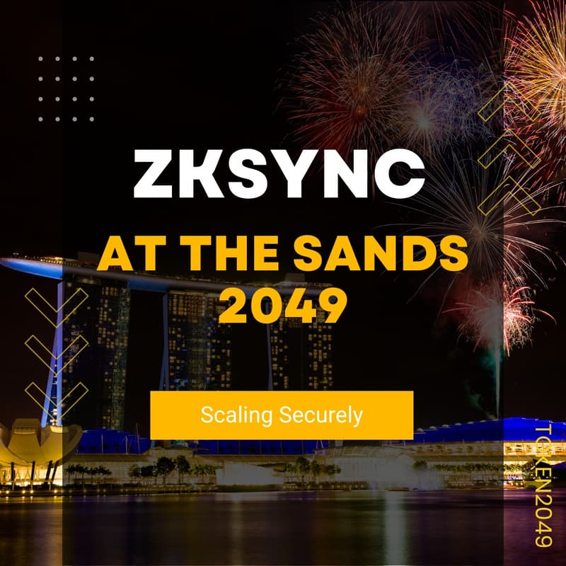 Cover Image for zkSync at the Sands 2049: Scaling Securely