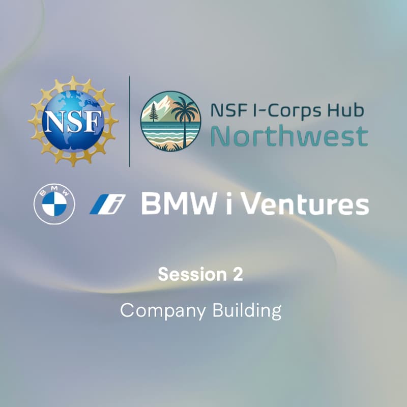 Cover Image for Company Building and Fundraising with Scott Walbrun: Presented by NSF I-Corps Hub Northwest [Session II]