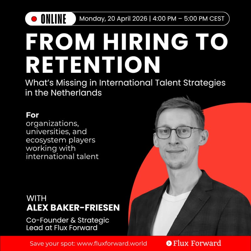 Cover Image for From Hiring to Retention: What’s Missing in International Talent Strategies in the Netherlands