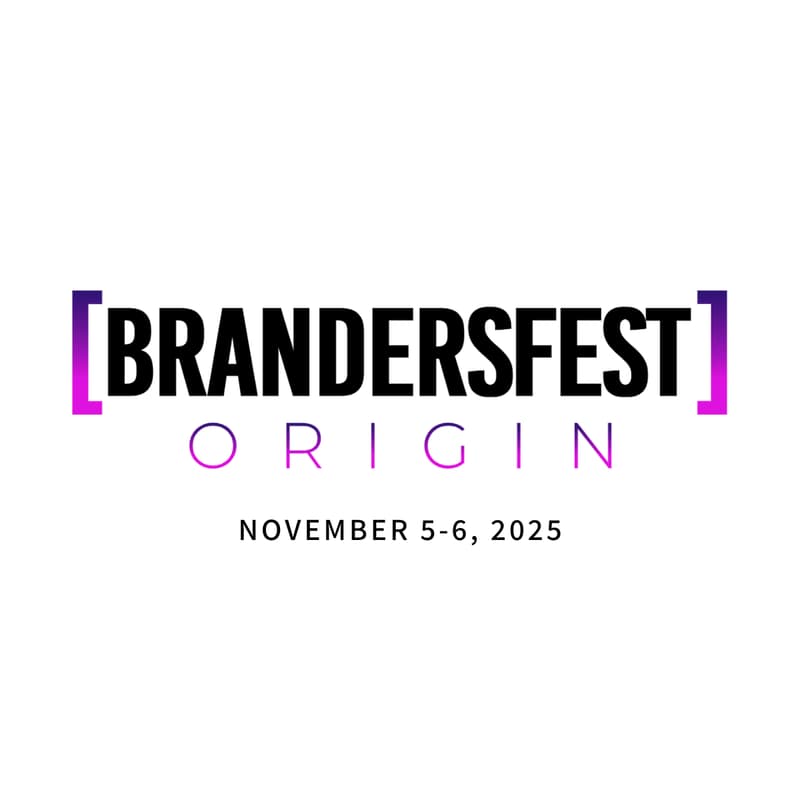 Cover Image for BrandersFest 2025 Origin — Live from NYC Nov 5-6