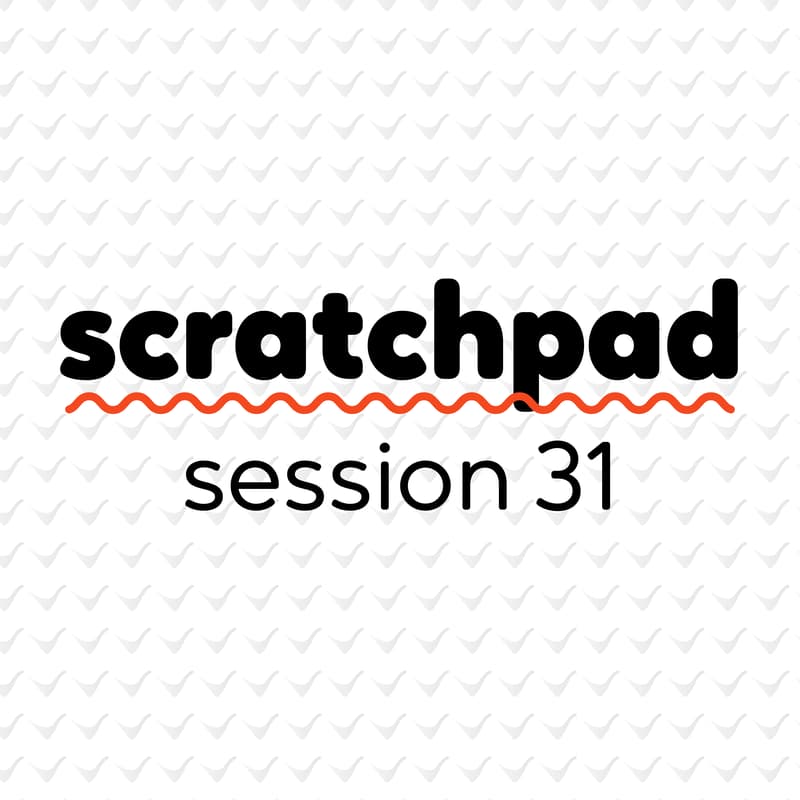 Cover Image for Scratchpad Chicago: Session 31