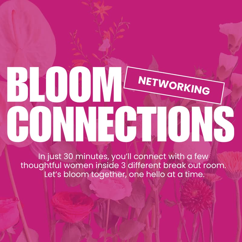 Cover Image for Bloom Connections (30 minute networking)