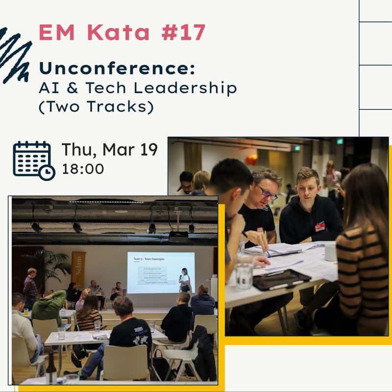 Cover Image for EM Kata #17 - Unconference: AI & Tech Leadership (Two Tracks)