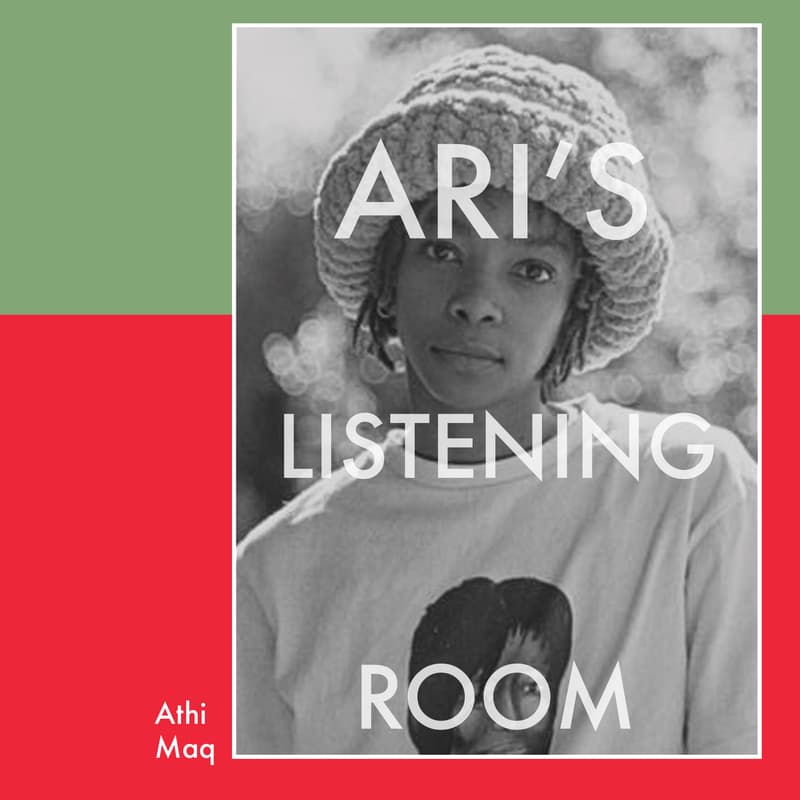 Cover Image for Ari's Listening Room : Athenkosi "Athi Maq