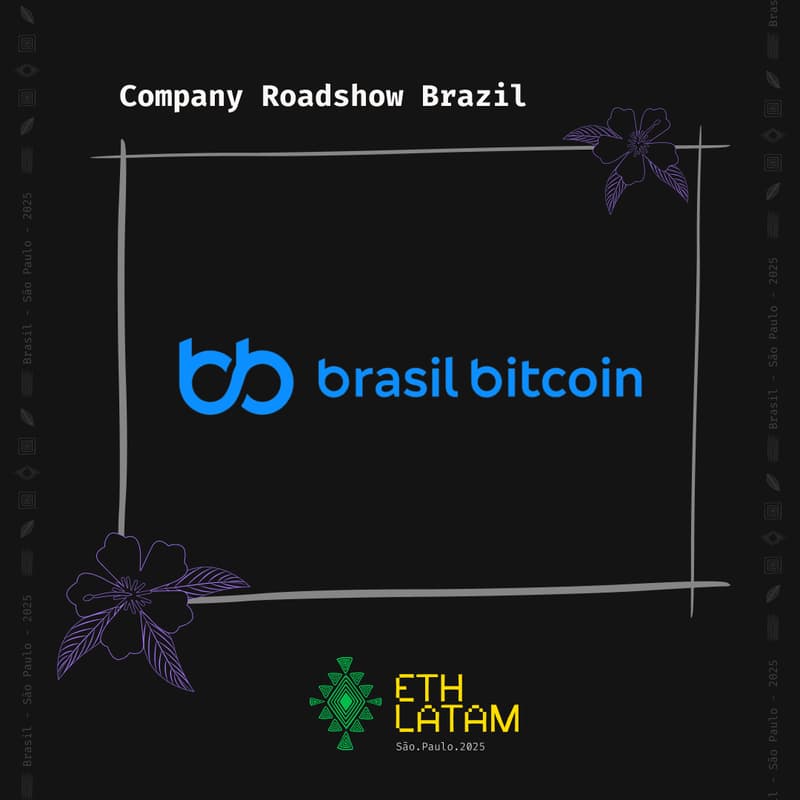 Cover Image for Company Roadshow Brazil: ETH Latam x Brasil Bitcoin