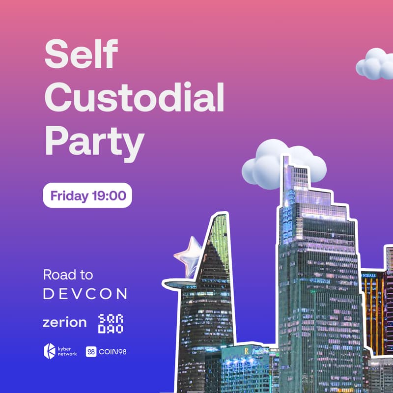 Cover Image for Self Custodial Party | from Saigon - to Devcon 