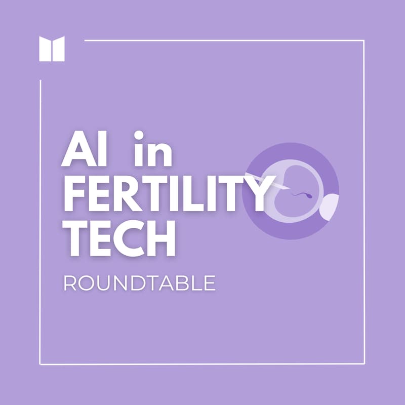 Cover Image for AI in Fertility Tech: Designing Precision, Telehealth-Ready AI Solutions