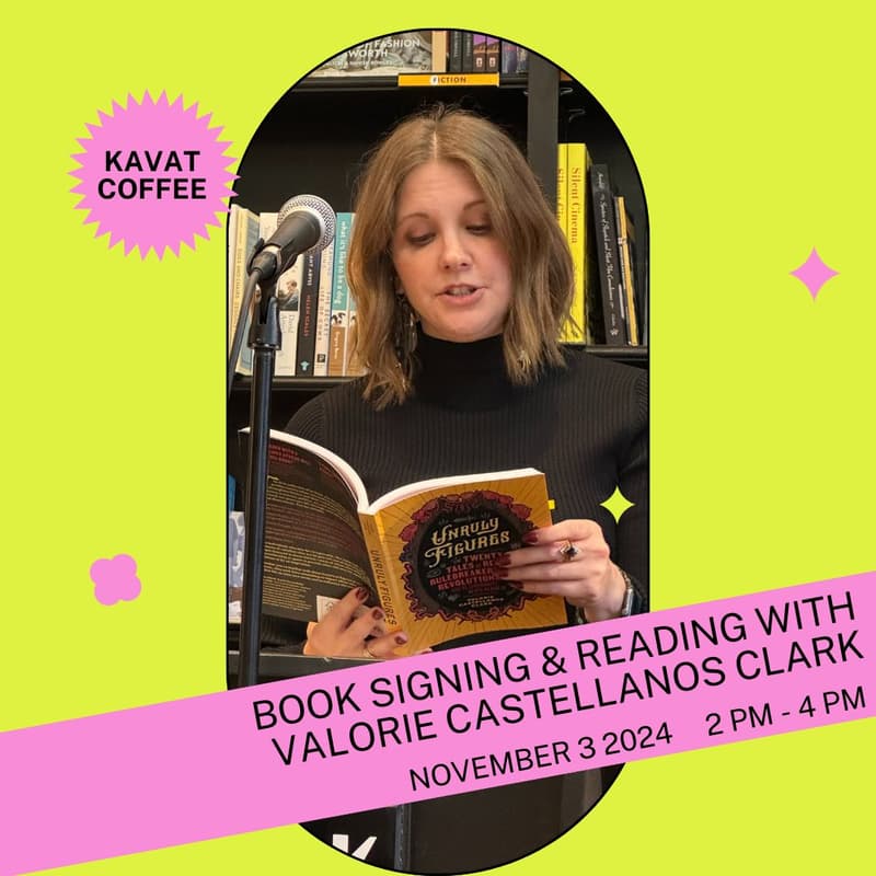 Cover Image for Author Event: Valorie Castellanos Clark Signs Unruly Figures