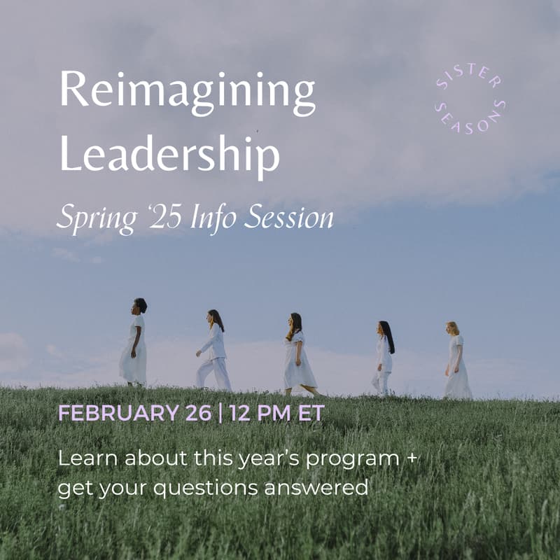 Cover Image for Reimagining Leadership: Spring '25 Info Session