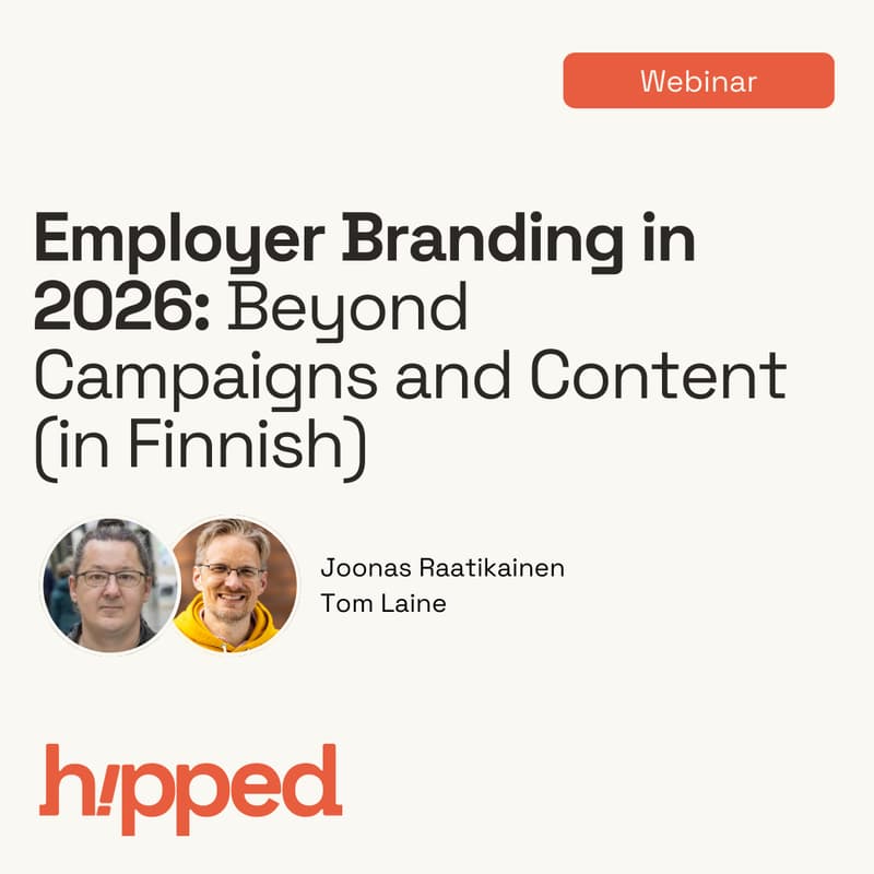 Cover Image for Employer Branding in 2026: Beyond Campaigns and Content (in Finnish)