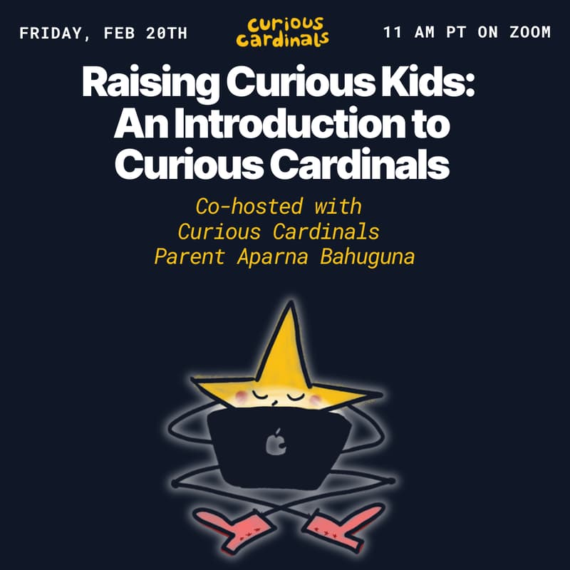 Cover Image for Raising Curious Kids: An Introduction to Curious Cardinals with Aparna Bahuguna