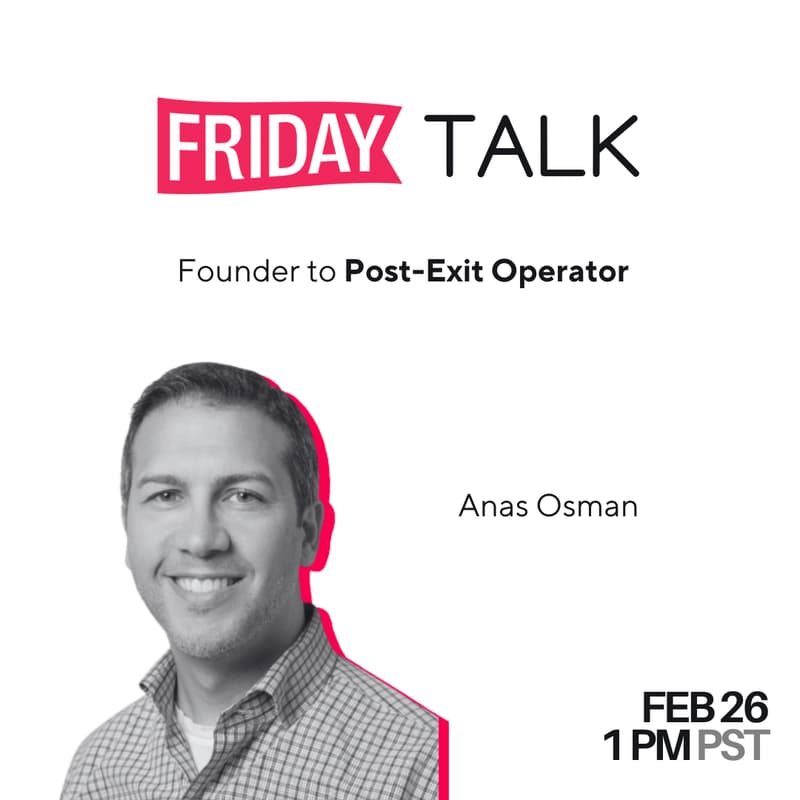 Cover Image for Friday Talk - Founder to Post-Exit Operator