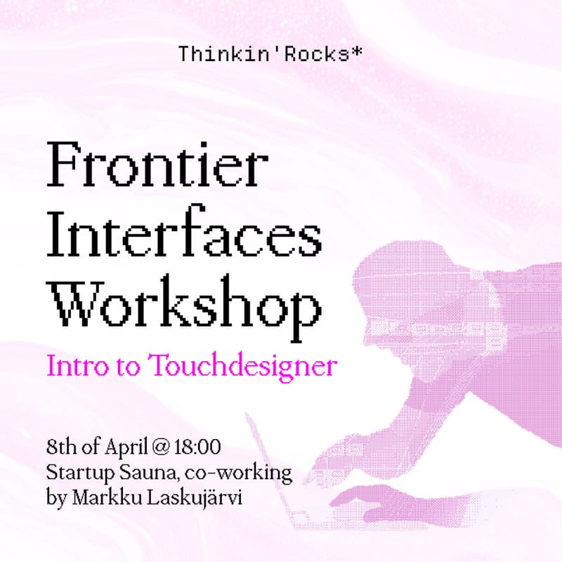 Cover Image for Frontier Interfaces Workshop: Introduction to Touchdesigner by Markku Laskujärvi