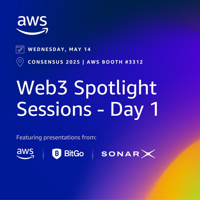 Cover Image for AWS Web3 Spotlight Sessions @ Consensus 2025 – Day 1: Featuring BitGo and SonarX