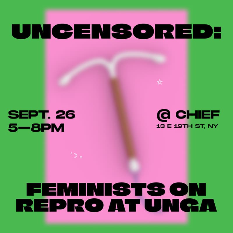 Cover Image for UNCENSORED: FEMINISTS ON REPRO @ UNGA