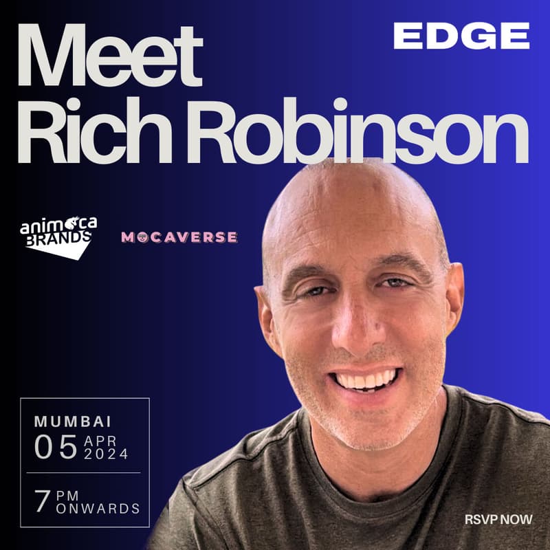 EDGE Meetup with Rich Robinson of Animoca Brands (Mumbai) · Luma