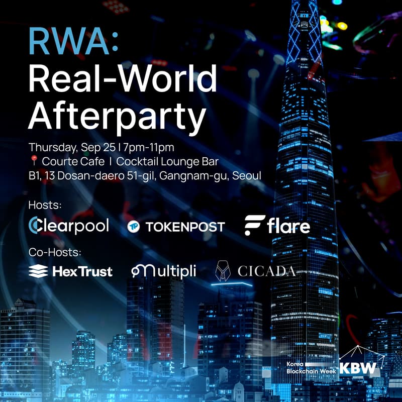 Cover Image for RWA: Real-World Afterparty | Clearpool x TokenPost x Flare x Hex Trust x Multipli x Cicada