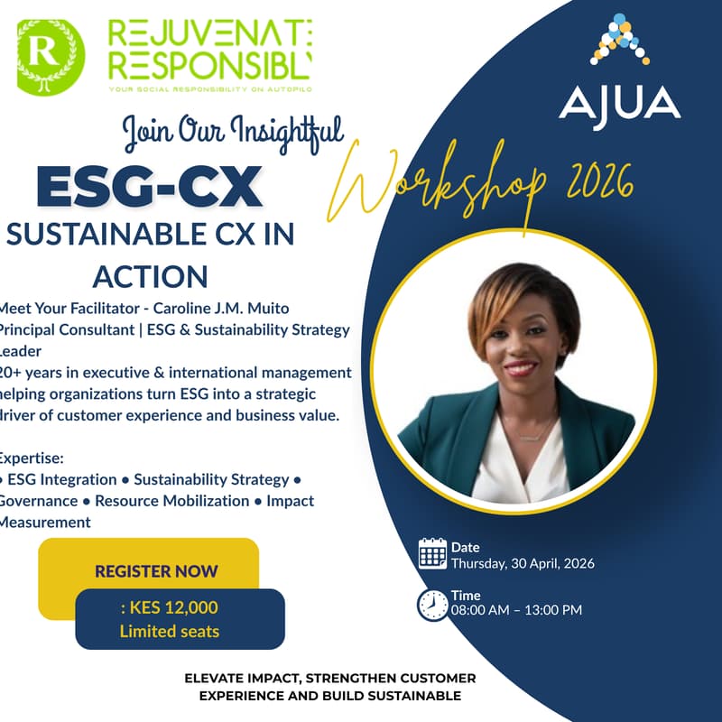 Cover Image for Ajua x Rejuvenate Responsibility: ESG-CX Workshop for Kenyan Leaders
