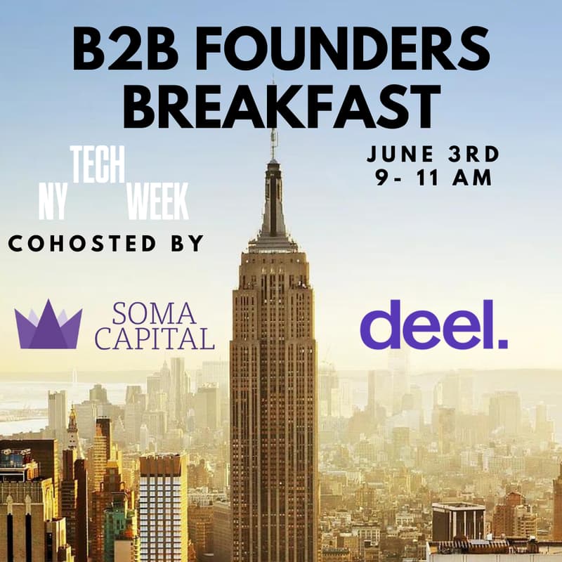 Cover Image for B2B Saas Founder Breakfast w/ Soma Capital @ NY #TechWeek